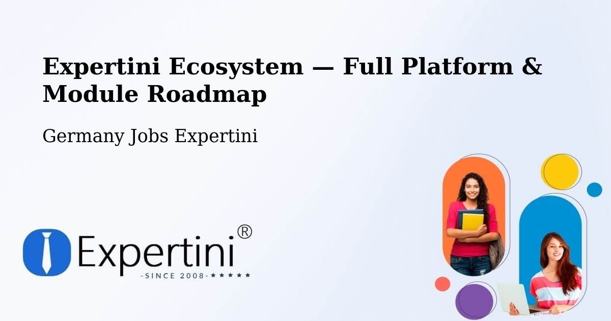 Expertini Ecosystem — Full Platform & Module Roadmap – Mannheim