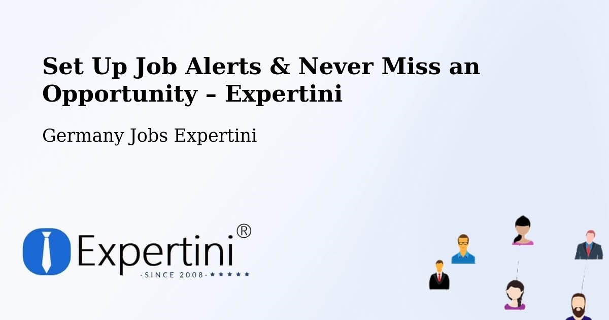 Job Alerts Guide – Get Notified About New Jobs in Mannheim - Mannheim, Germany Jobs Expertini
