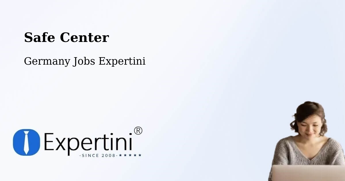 Safety Center – Mannheim - Germany Jobs Expertini